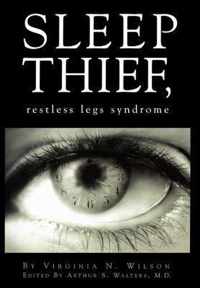 Sleep Thief, Restless Legs Syndrome