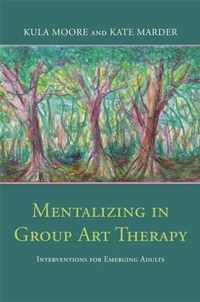 Mentalizing in Group Art Therapy