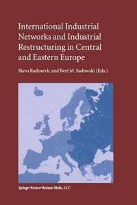 International Industrial Networks and Industrial Restructuring in Central and Eastern Europe