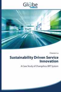Sustainability Driven Service Innovation