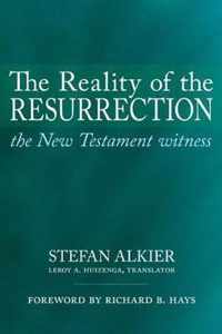 The Reality of the Resurrection