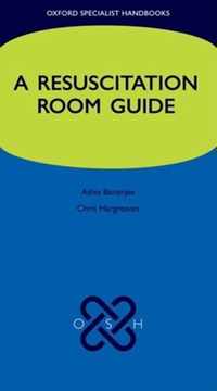 RESUSCITATION ROOM GUIDE OSHB:M X