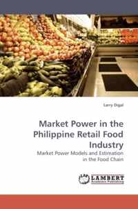 Market Power in the Philippine Retail Food Industry