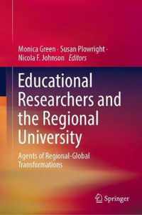 Educational Researchers and the Regional University