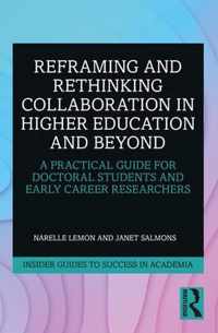 Reframing and Rethinking Collaboration in Higher Education and Beyond