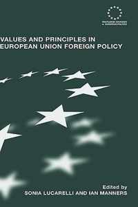 Values and Principles in European Union Foreign Policy