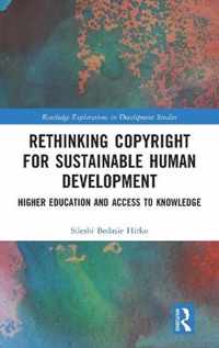 Rethinking Copyright for Sustainable Human Development