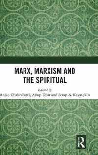 Marx, Marxism and the Spiritual