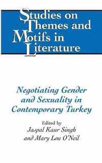 Negotiating Gender and Sexuality in Contemporary Turkey