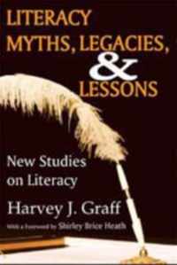 Literacy Myths, Legacies, & Lessons