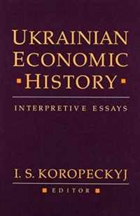 Ukrainian Economic History - Interpretive Essays