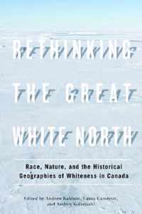 Rethinking The Great White North