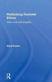 Rethinking Feminist Ethics