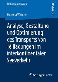 Analyse Gestaltung und Optimierung des Transports von Teilladungen im interkont