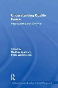 Understanding Quality Peace: Peacebuilding after Civil War