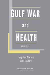 Gulf War and Health: Long-Term Effects of Blast Exposures: Volume 9