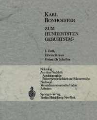 Karl Bonhoeffer: Zum Hundertsten Geburtstag Am 31. März 1968