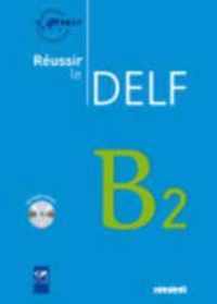 Reussir le DELF 2010 edition