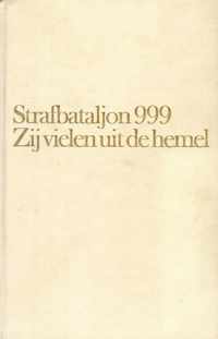 Strafbataljon 999 - Zij vielen uit de hemel