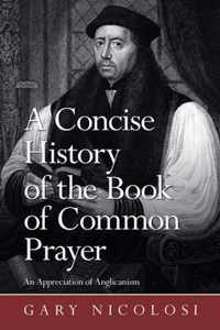 A Concise History of the Book of Common Prayer