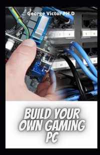 Build your own Gaming PC