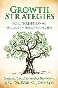 Growth Strategies For Traditional African American Churches