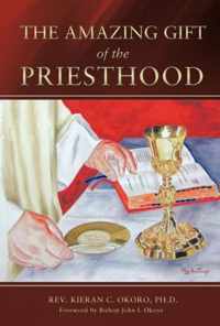 The Amazing Gift of the Priesthood