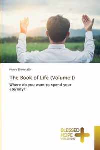 The Book of Life (Volume I)