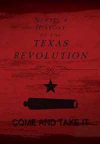 Newell's History of the Texas Revolution