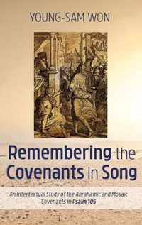 Remembering the Covenants in Song