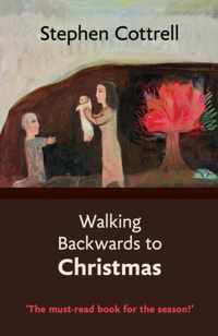 Walking Backwards to Christmas