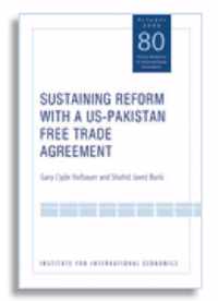 Sustaining Reform with a US-Pakistan Free Trade Agreement
