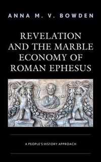 Revelation and the Marble Economy of Roman Ephesus