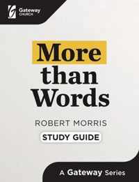 More Than Words Study Guide