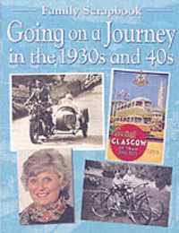 Going on a Journey in the 1930s and 40s