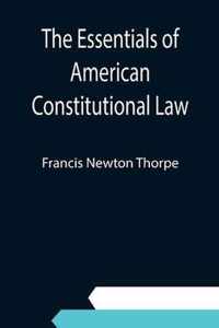 The Essentials of American Constitutional Law