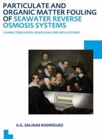 Particulate and Organic Matter Fouling of Seawater Reverse Osmosis Systems