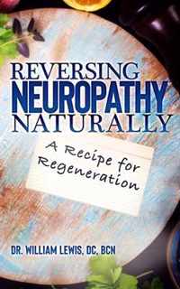 Reversing Neuropathy Naturally