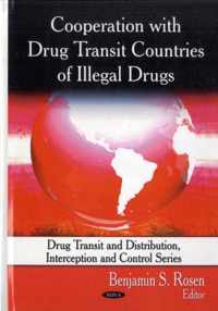 Cooperation with Drug Transit Countries of Illegal Drugs