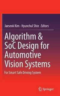 Algorithm & SoC Design for Automotive Vision Systems