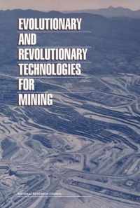Evolutionary and Revolutionary Technologies for Mining