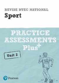 Revise BTEC National Sport Unit 2 Practice Assessments Plus