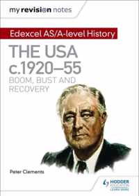 My Revision Notes: Edexcel AS/A-level History: The USA, c1920-55