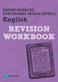 Pearson REVISE Edexcel Functional Skills English Level 2 Workbook