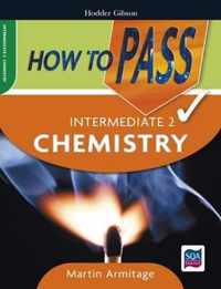 How to Pass Intermediate 2 Chemistry