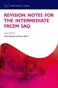 Revision Notes for the FRCEM Intermediate SAQ Paper