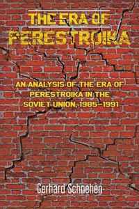 The Era of Perestroika