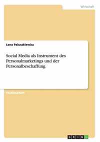 Social Media ALS Instrument Des Personalmarketings Und Der Personalbeschaffung