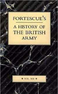 Fortescue'S History Of The British Army