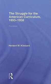 The Struggle for the American Curriculum, 1893-1958